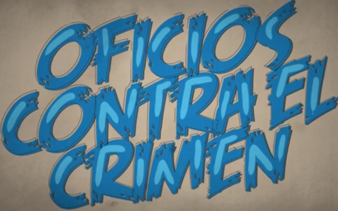 Oficios Contra el Crimen Comic /// Micro episodio animado